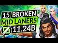 15 BEST MIDLANERS to MAIN in Patch 11.24B - BROKEN Champions to ABUSE - LoL Guide