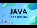 Java Tutorial - Text Blocks | JDK 15
