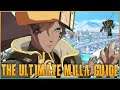 THE ULTIMATE MILLA GUIDE | Guilty Gear Strive Full Guide