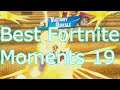 Best Fortnite Moments Episode 19
