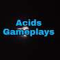 Acids Gameplays