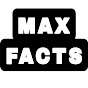MAX FACTS