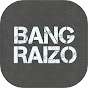 Bang Raizo