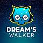 DREAM's WALKER