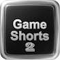 Game Shorts 2