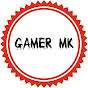 Gamer MK