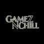 GamezNChill