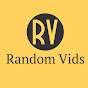 Random Vids