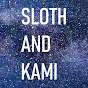Sloth and Kami