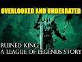 "Overlooked and Underrated" - Ruined King: A League of Legends Story Game Review (GOTY 2021 RPG!)