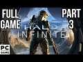 Halo Infinite Full Game Playthrough Part 3 [PC Max Settings Full HD 60FPS] - No Commentary