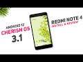 Cherish OS 3.1 For Redmi Note 4 | Android 12 | Install & Full Review