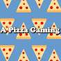 A Pizza Gaming