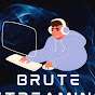 Brute_Streaming