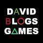 David Blogs Games