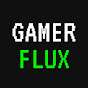 GamerFlux