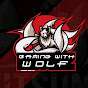 Gaming With Wolf