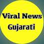Viral News Gujarati 