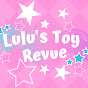 Lulu’s Toy Revue