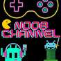 NOOB Channel