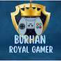 Royal Gamer Burhan
