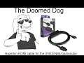 The Doomed Dog: Hyperkin HDMI cable for the SNES N64 and Gamecube review