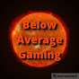 Below Average Gaming