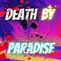 Death By Paradise