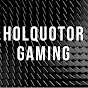Holquotor gaming
