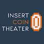 Insert Coin Theater