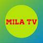 قناة ميلا - Mila Tv