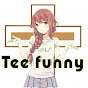 Tee Funny