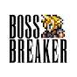 The Boss Breaker