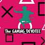The GAMING DEVOTEE