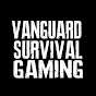 Vanguard Survival Gaming
