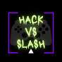 Hack VS Slash