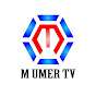 M UMER TV