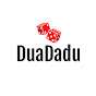 DuaDadu