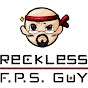 Reckless FPS Guy