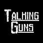 Talking Guns