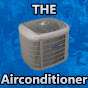 THE Airconditioner