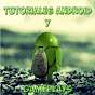 Tutoriales Android y Gameplays
