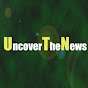 UncoverTheNews