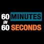 60 Minutes in 60 Seconds