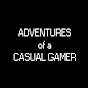Adventures of a Casual Gamer