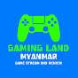 Gaming Land Myanmar