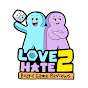 Love 2 Hate