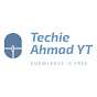 Techie Ahmad YT