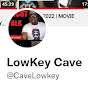 The LowKey Cave