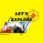 LET'S EXPLORE